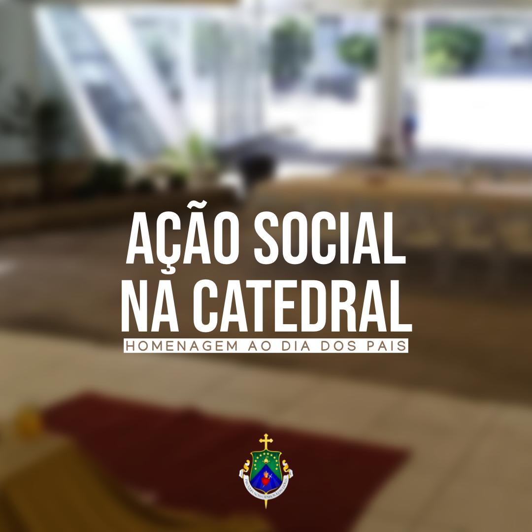 AÇÃOSOCIAL CATEDRAL